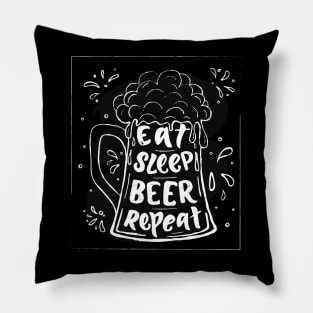 Eat, sleep, beer, repeat Hand calligraphy lettering. Funny quote Pillow