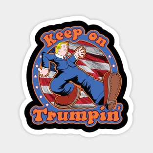 Keep on Trumpin Magnet