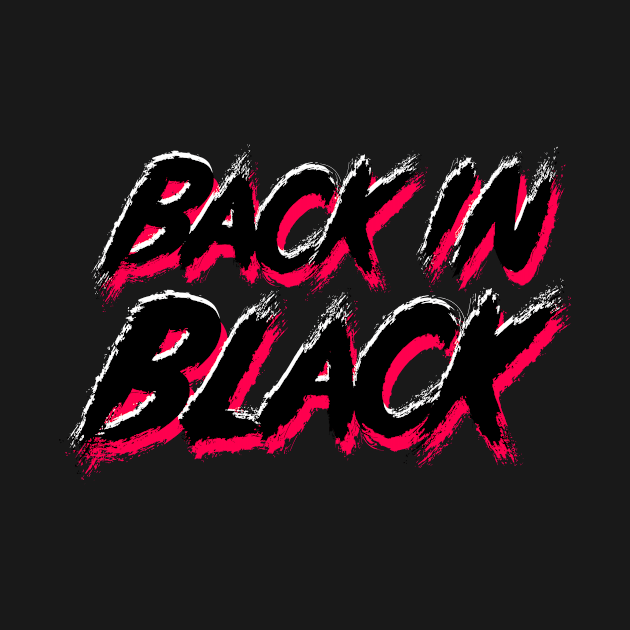 Back in Black by phoenixstudios