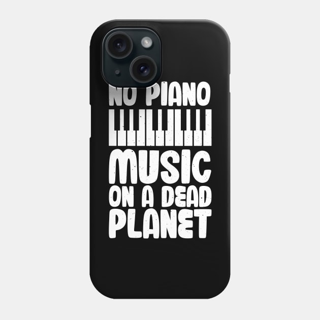 No Piano Music On A Dead Planet Phone Case by jodotodesign
