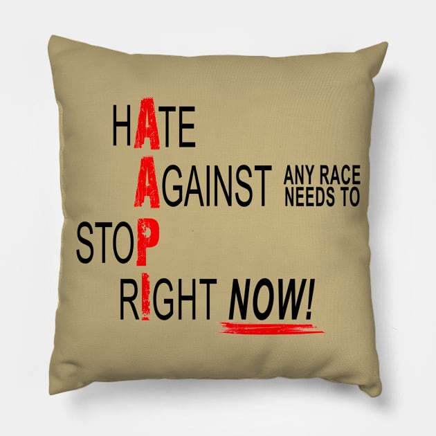 Stop Racist Hate! Pillow by marengo