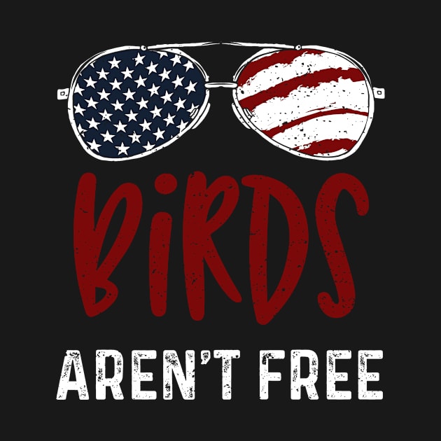 Birds Aren't Free by Designs By Jnk5