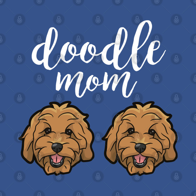 Disover Goldendoodle Mom Cute Doodle Mama Gift - Goldendoodle Mom Gift - T-Shirt