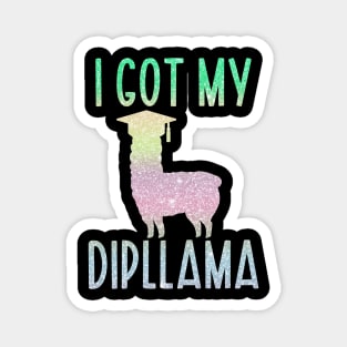 I Got My Dipllama Magnet