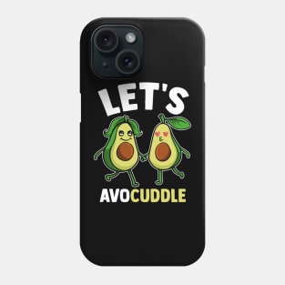 Funny Let's Avocuddle Cute Avocado Cuddling Pun Phone Case