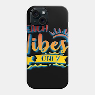 Beach Vibes Only Phone Case