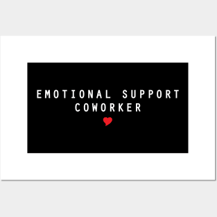 Emotional Support Coworker - Emotional Support Coworker - Posters