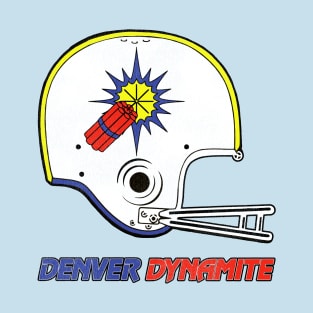 Defunct Denver Dynamite Football Team Helmet T-Shirt