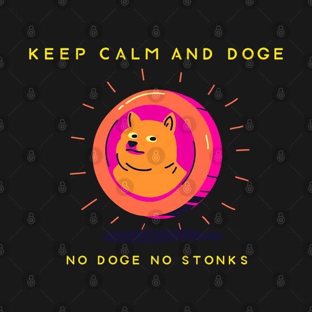 Keep Calm & Dogecoin 01 by Nangers Studio