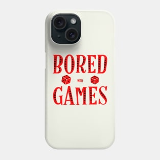 Bored with games Phone Case