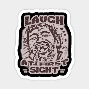 Laugh at First Sight - funny design Magnet