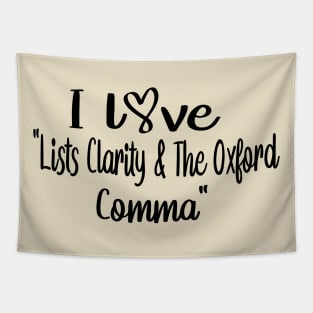 I Love Lists Clarity And The Oxford Comma Tapestry