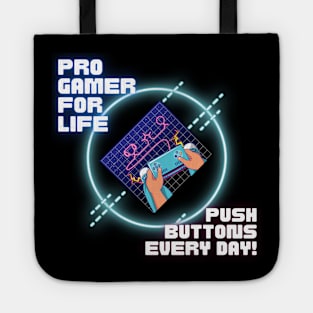 Pro Gamer For Life Tote