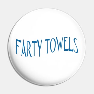 FARTY TOWELS Pin