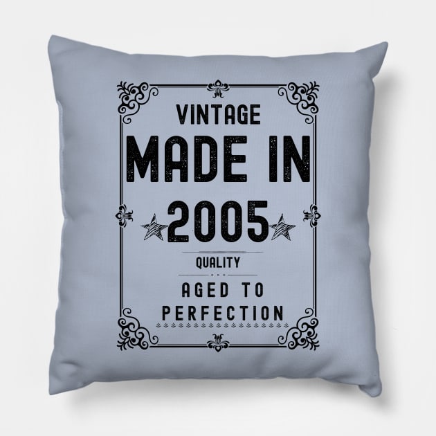 Vintage Made in 2005 Quality Aged to Perfection Pillow by Xtian Dela ✅