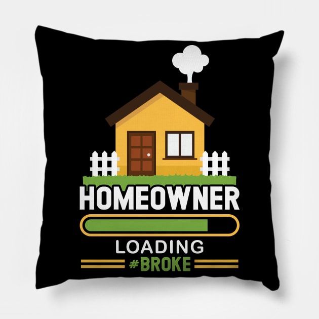 Homeowner Loading - New Homeowner 2022 2023 Pillow by Peco-Designs