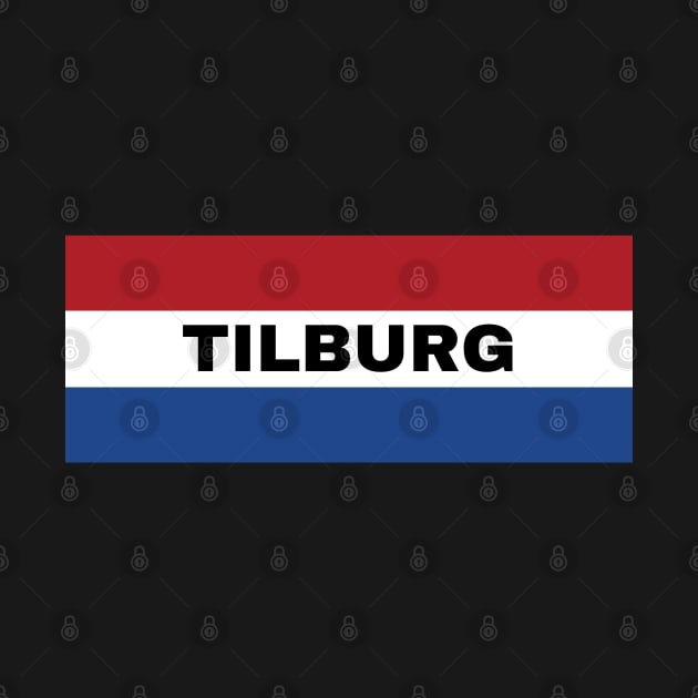 Tilburg City in Dutch Flag by aybe7elf