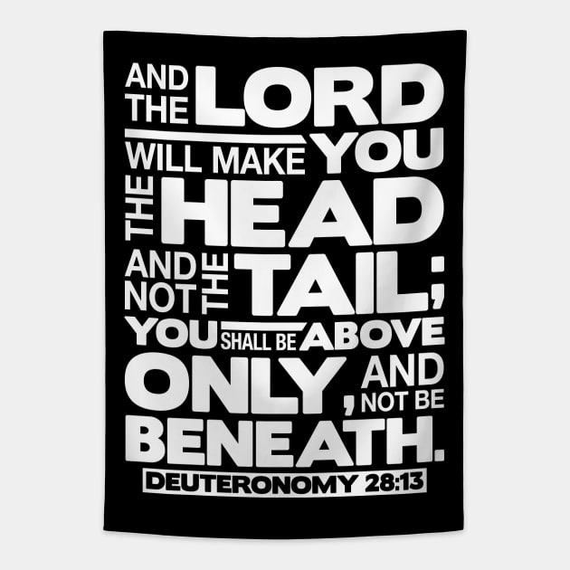 Deuteronomy 28:13 The Head And Not The Tail Tapestry by Plushism