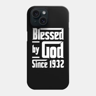 Blessed By God Since 1932 Phone Case