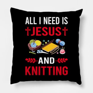 I Need Jesus And Knitting Knit Knitter Pillow