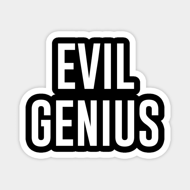 Evil Genius Magnet by newledesigns