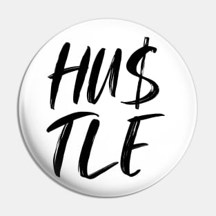 Hustler Hustle Tee Pin