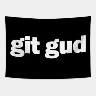 git gud Tapestry