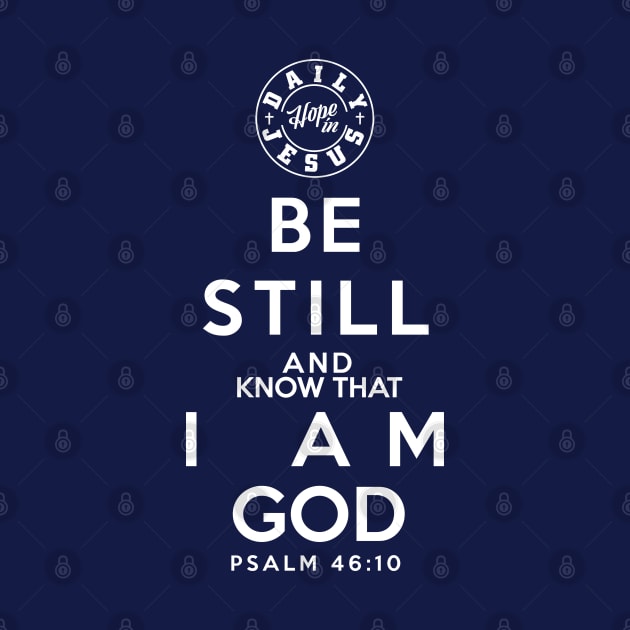 Be Still and Know that I am God by christian_tees