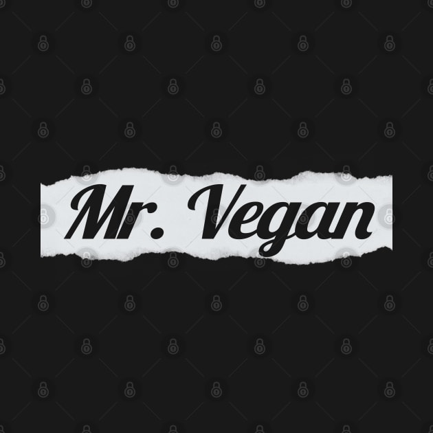 I'm Mr Vegan by DMS DESIGN