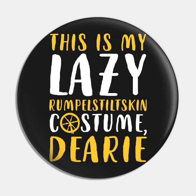 This Is My Lazy Rumpelstiltskin Costume. Halloween. Pin by KsuAnn