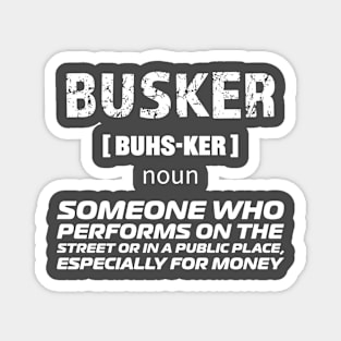 BUSKER Magnet