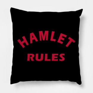 Hamlet Rules Pillow