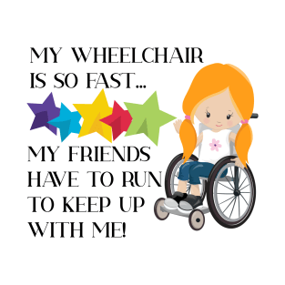 Wheelchair Girl is so fast RedHead T-Shirt