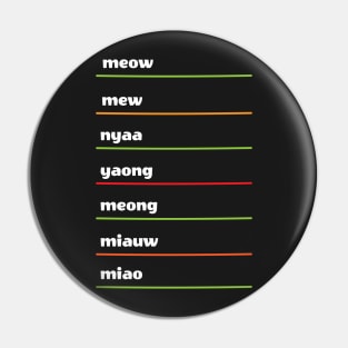 Meow in Languages Pin