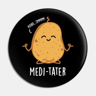 Medi-tate Cute Meditating Potato Pun Pin