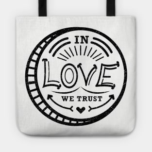In Love We Trust - Love Coin Tote