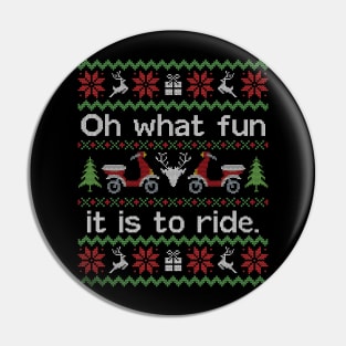 Ugly Christmas Sweater Fun to Ride a Moped Scooter Pin