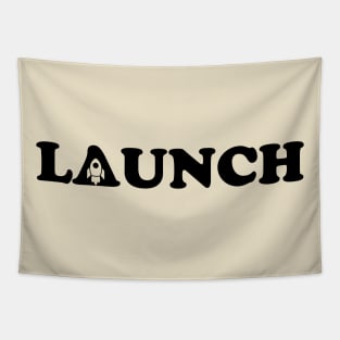 Launch Tapestry
