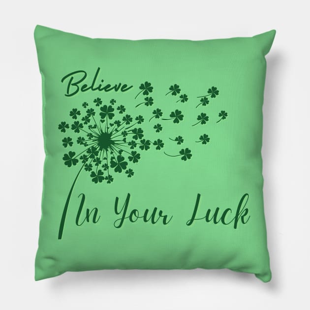 Believe In Your Luck Pillow by LylaLace Studio