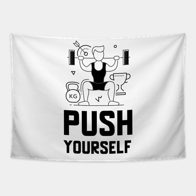 Push Yourself Tapestry by Jitesh Kundra