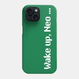 Wake Up Neo Phone Case