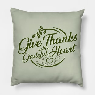 Give Thanks dark text Pillow