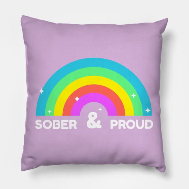 Sober And Proud Pillow by SOS@ddicted