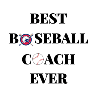 Best Baseball Coach Ever T-Shirt