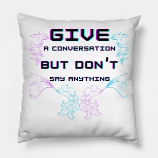 Give up and don`t Pillow