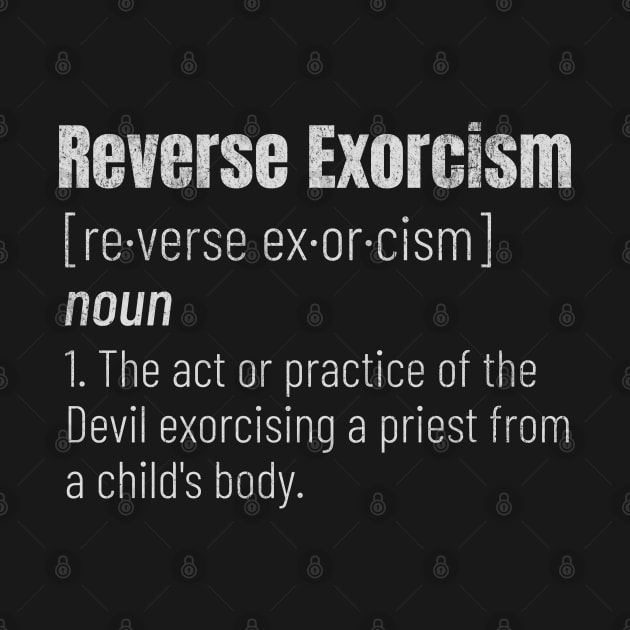 Reverse Exorcism Definition by BankaiChu