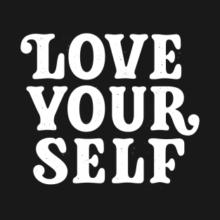 Love Your Self (white) T-Shirt