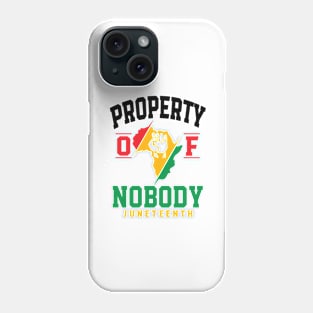 Africa Property Of Nobody Juneteenth Since 1865 Men Women Phone Case