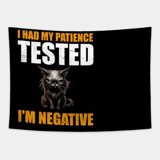 Man Womens I Had My Patience Tested I'm Negative Funny sarcasm Tapestry