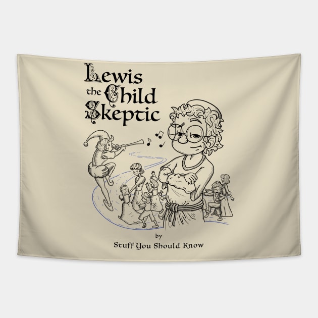 Lewis the Child Skeptic Tapestry by Stuff You Should Know